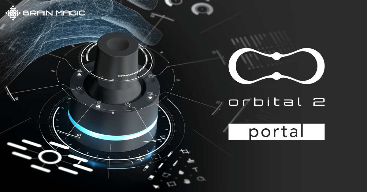 Orbital2 Portal | BRAIN MAGIC